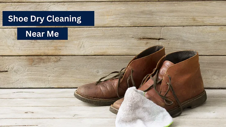 Shoe Dry Cleaning Near Me